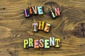 Live life moment present past future dream typography print