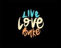 Live Love Bake lettering Text on black background in vector illustration