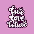 Live love believe. Typography text