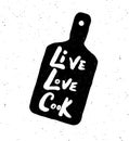 Live. Love. Cook. Royalty Free Stock Photo