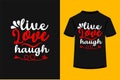 Live Love Haugh SVG T-shirt Design Royalty Free Stock Photo