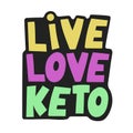 LIVE LOVE KETO Healthy Food Keto Diet Vector Illustration