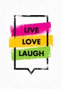 Live, Love, Laugh. Inspiring Creative Motivation Quote. Vector Typography Banner Design Concept Royalty Free Stock Photo