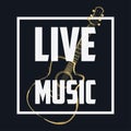 Live music banner, concert poster with frame and guitar. Musical background. Vector. Royalty Free Stock Photo