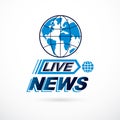 Live news inscription, journalism theme vector emblem created with Earth planet