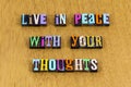 Live peace thoughts kindness goodness charity love gentle people Royalty Free Stock Photo