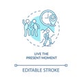 Live present moment turquoise concept icon