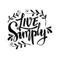 Live simply inscription. Greeting card.