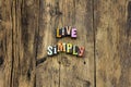 Live simply purity karma believe typography type