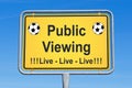 Live soccer sign