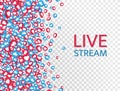 Live stream background with like and thumbs up icons. Live streaming, video, news symbol on transparent background