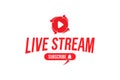 Live Stream with subscribe button with bell icon. Red button for channel and video blog in social media on white background. Flat