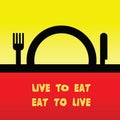 Live to eat