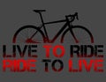 Live to ride, Ride to live. Route Bike Royalty Free Stock Photo