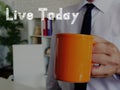 Live Today sign on the sheet Royalty Free Stock Photo