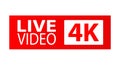 LIVE VIDEOS 4K. A button, icon, or sign for a website, application, and creative design