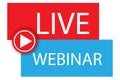 Live webinar emblem. Red and blue icon. Creative logo. Play button. Learning concept. Vector illustration. Stock image. Royalty Free Stock Photo