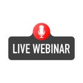 LIve webinar. Flat badge vector illustration on white background. Royalty Free Stock Photo