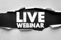 LIVE WEBINAR text on torn paper background. Online education and training concept with bold type. Ideal for learning, conferences Royalty Free Stock Photo