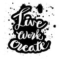 Live Work Create.