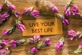LIVE YOUR BEST LIFE Royalty Free Stock Photo