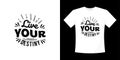 Live your destiny motivational lettering typography t shirt design.