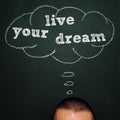 Live your dream Royalty Free Stock Photo