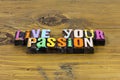 Live passion dream adventure believe love best happy life purpose Royalty Free Stock Photo