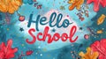 Vibrant Painting of Hello School Sign Among Colorful Objects