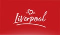 liverpool white city hand written text with heart logo on red background Royalty Free Stock Photo