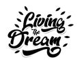 Living The Dream Vector Illustration