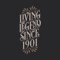 Living Legend since 1901, 1901 birthday of legend