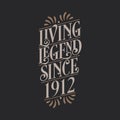 Living Legend since 1912, 1912 birthday of legend