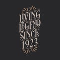 Living Legend since 1923, 1923 birthday of legend