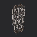 Living Legend since 1926, 1926 birthday of legend