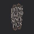 Living Legend since 1928, 1928 birthday of legend