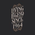 Living Legend since 1964, 1964 birthday of legend