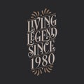 Living Legend since 1980, 1980 birthday of legend