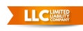 LLC - Limited Liability Company is a business structure that protects its owners from personal responsibility for its debts or