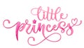 Llittle princess quote. Hand drawn modern calligraphy baby shower lettering logo phrase Royalty Free Stock Photo