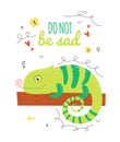 llustration greeting card with a chameleon on a branch, hearts, butterflies, doodle, the inscription do not be sad. Card do not be