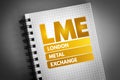 LME - London Metal Exchange acronym