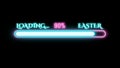 loading easter in neon colour with progress line and percentage Royalty Free Stock Photo