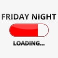 Loading Friday Night Illustration Sign Royalty Free Stock Photo