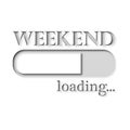 Loading Weekend