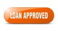 loan approved button. loan approved sign. key. push button.