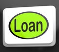 Loan Button Means Lending Or Providing Advance