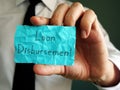 Loan Disbursement  phrase on the piece of paper Royalty Free Stock Photo