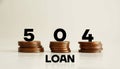 Loan 504 program concept with stacked coins and bold 5 0 4 numbers on a clean Royalty Free Stock Photo