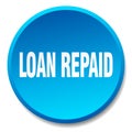 loan repaid button Royalty Free Stock Photo